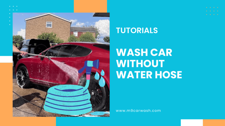 How to Wash a Car Without a Water Hose